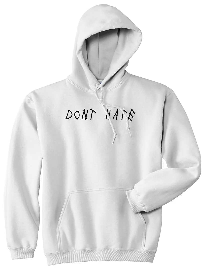 Dont Hate Mens Pullover Hoodie