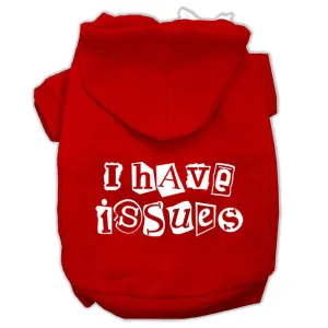 I Have Issues Screen Printed Dog Pet Hoodies Red Size XXL (18)