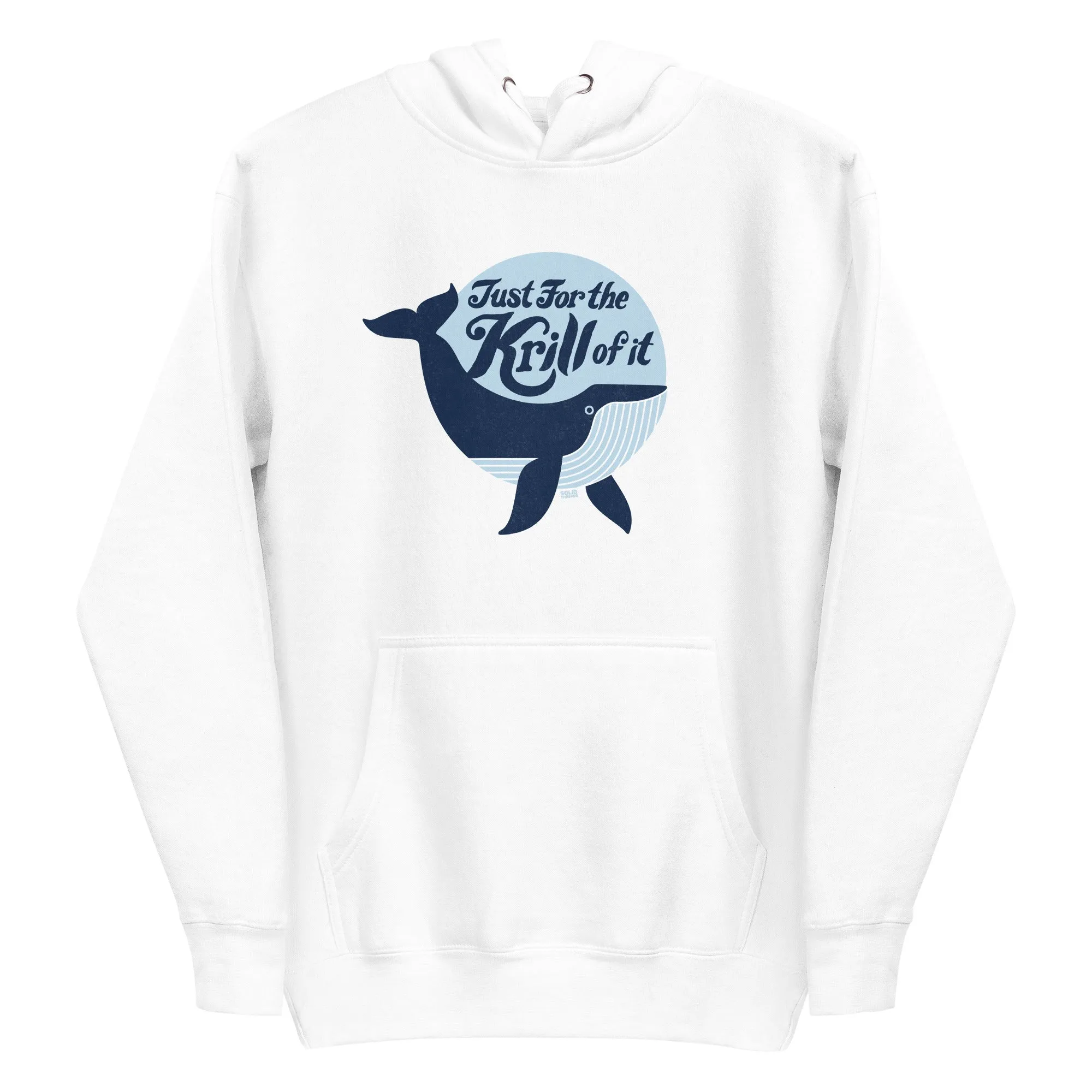 Just for the Krill of It Classic Fleece Pullover Hoodie